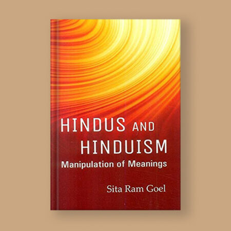 Hindus and Hinduism: Manipulation of Meanings